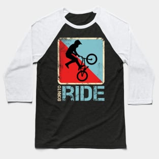 Born to Ride Baseball T-Shirt